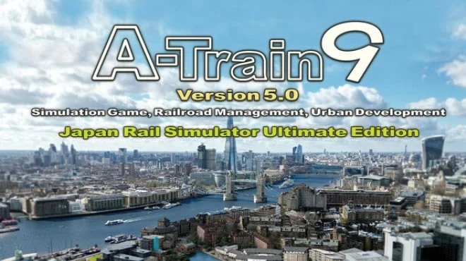 Download game A-Train 9 V5.0 Japan Train Simulator Ultimate Edition v5634 (Build 18734539) latest version