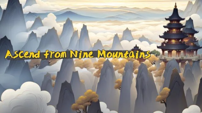 Download game Ascend From Nine Mountains Build 23367435 latest version
