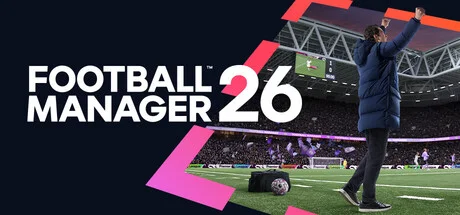 Download game Football Manager 26 v26.2.0 latest version