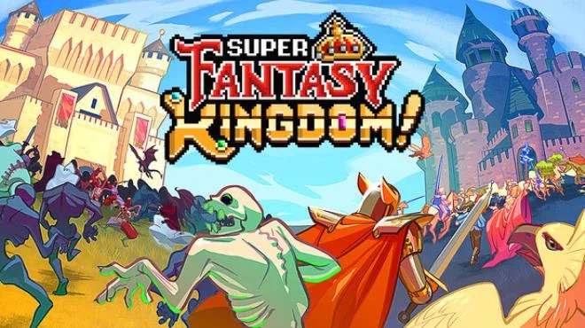 Download game Super Fantasy Kingdom v0.7.085a latest version
