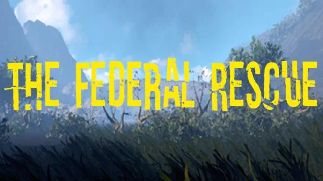 Download game The Federal Rescue Build 3129477 latest version