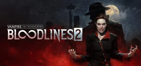 Download game Vampire The Masquerade Bloodlines 2 v53085 build 23416145 + all DLC latest version