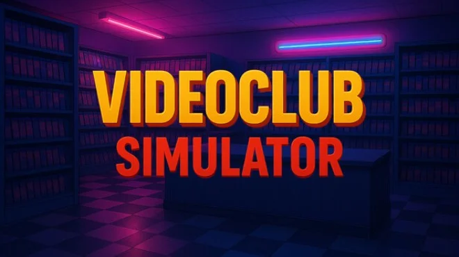 Download game Videoclub Simulator Build 20523039 latest version