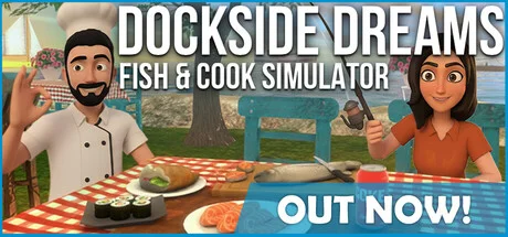 Download game Dockside Dreams Fish and Cook Simulator Build 20921619 latest version