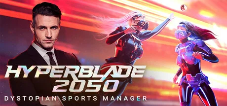 Download game HyperBlade 2050 Dystopian Sports Manager v1.3.5 (Build 20680263) latest version