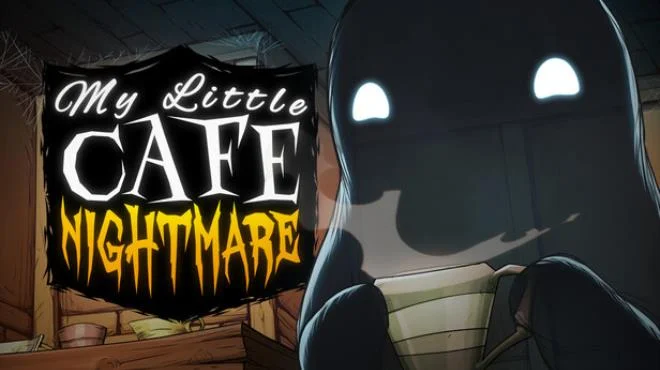 Download game My Little Cafe Nightmare Build 23641948 (TENOKE) latest version