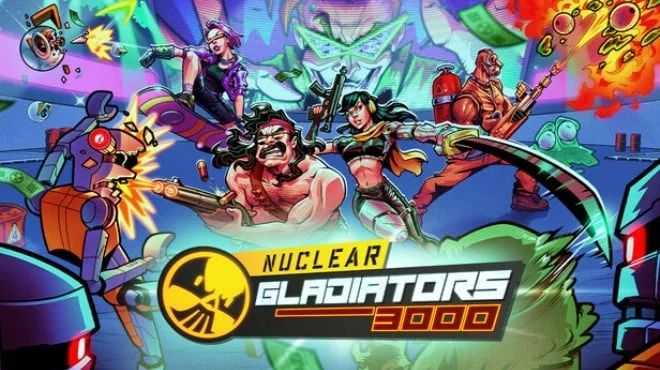Download game Nuclear Gladiators 3000 Build 20517193 latest version