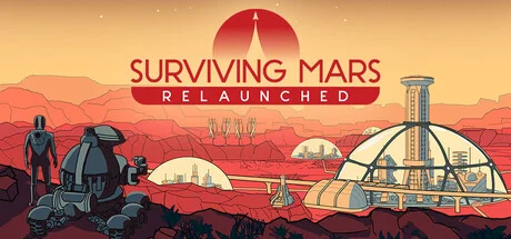Cover image for game update: Surviving Mars Relaunched v1.0.0.382125 + all DLC