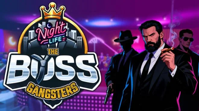 Download game The Boss Gangsters Nightlife Build 23707178 latest version
