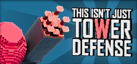 Download game This Isnt Just Tower Defense Build 20577916 latest version