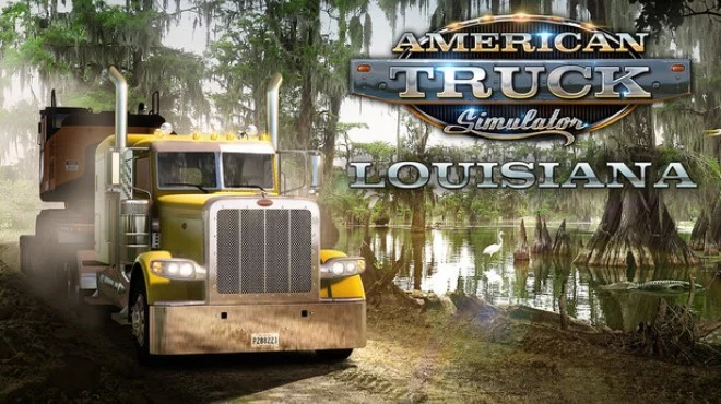 Download game American Truck Simulator Louisiana (RUNE) v1.57.2.0 latest version