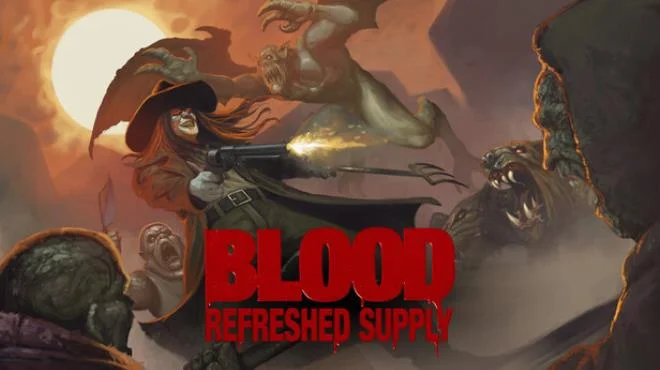 Download game Blood Refreshed Supply v3.1.3744 Patch 3.1 latest version