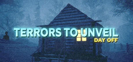 Download game Terrors to Unveil Day Off (TENOKE) Build 21166284 latest version