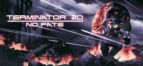 Download game Terminator 2D NO FATE v1.0 (Build 20805989) latest version
