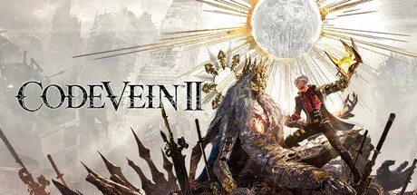 Download game CODE VEIN II Ultimate Edition v1.0.6 + all DLC latest version