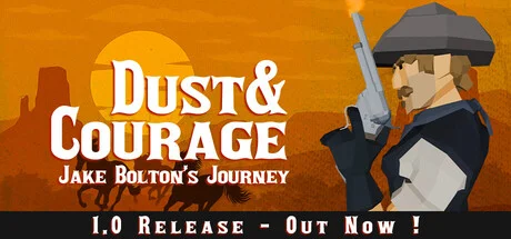 Download game Dust and Courage Jake Boltons Journey Build 21666403 (TENOKE) latest version