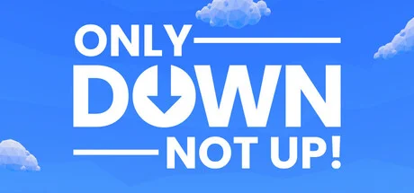 Download game Only Down Not Up Build 21283449 latest version