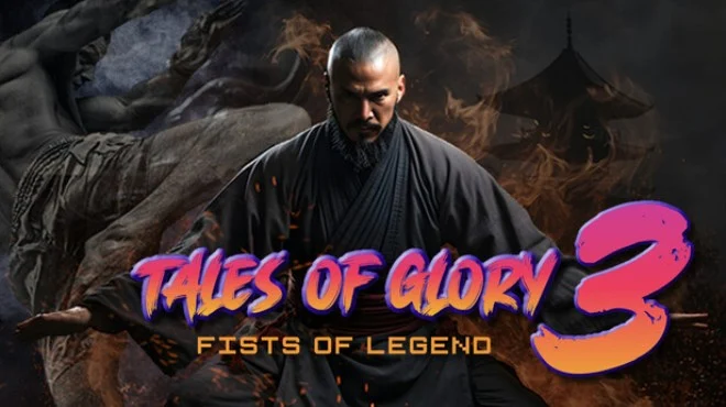 Download Tales Of Glory 3 Fists of Legend Build 21272606