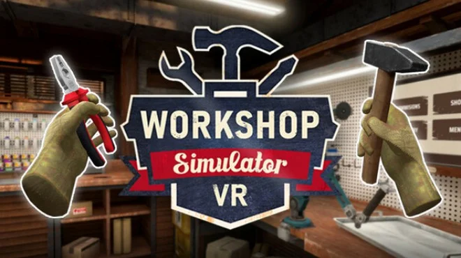 Download game Workshop Simulator VR Build 18140406 latest version