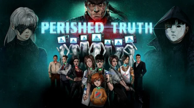 Download game Perished Truth v40 / Build 21731856 latest version