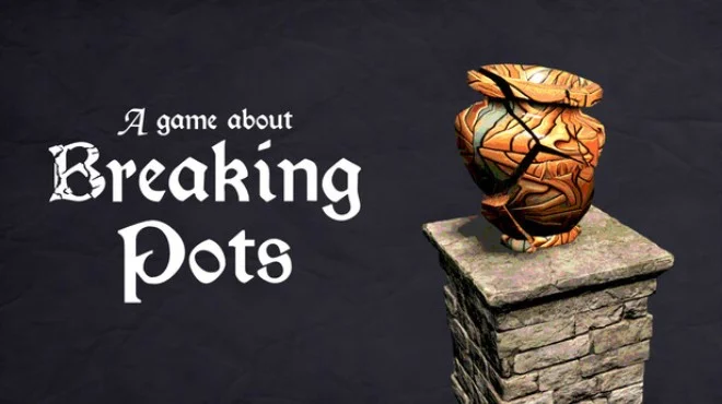 Download game A Game About Breaking Pots v0.2.0 latest version