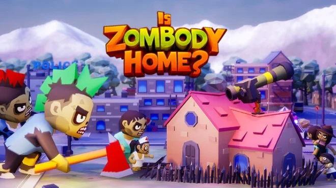 Download game Is Zombody Home Build 22526586 latest version