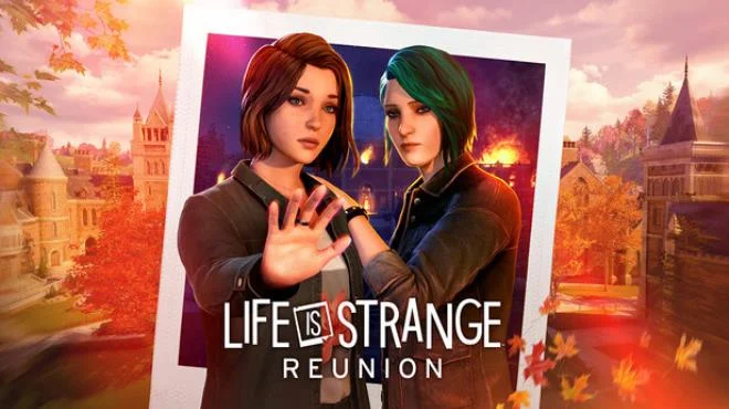 Download game Life is Strange Reunion Build 22313698 + all DLC latest version
