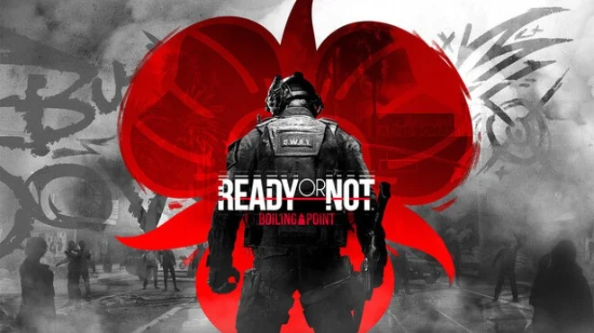 Download game Ready or Not Boiling Point v112610 + all DLC (RUNE) latest version