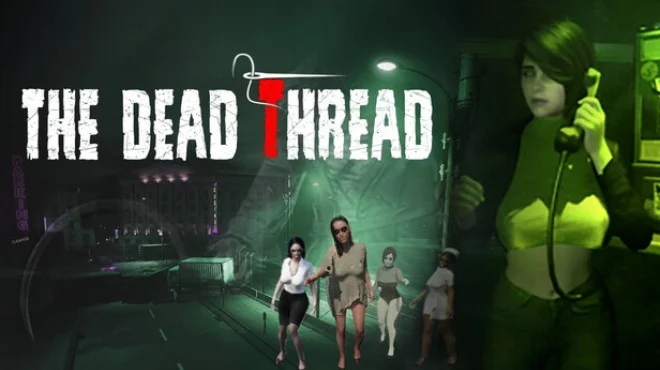 Download game The Dead Thread Build 22514149 latest version