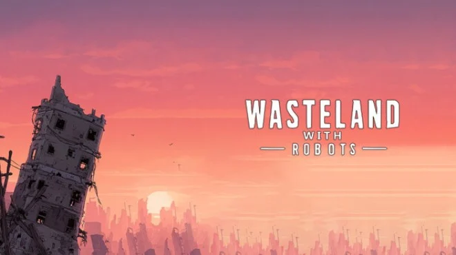 Download game Wasteland with Robots Build 21830948 (P2P) latest version