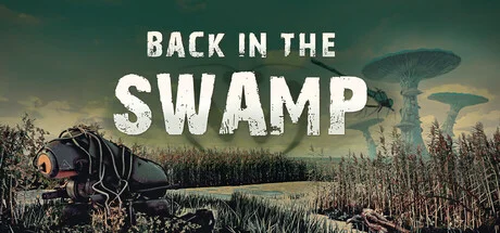 Download game Back in the Swamp Build 22649728 latest version