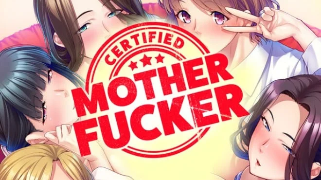 Download game Certified Mother Fucker Build 22926036 (P2P) latest version