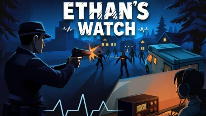 Download game Ethans Watch Build 22968525 (P2P) latest version