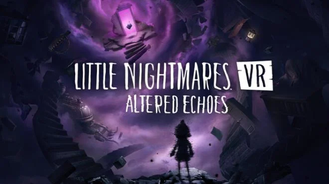 Download game Little Nightmares VR Altered Echoes Build 23215264 latest version