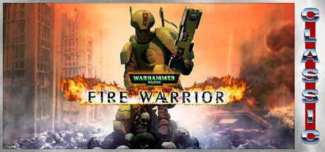 Download game Warhammer 40000 Fire Warrior Classic Build 22701388 latest version