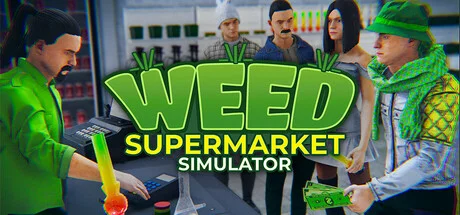 Download game Weed Supermarket Simulator v2026.04.08 latest version