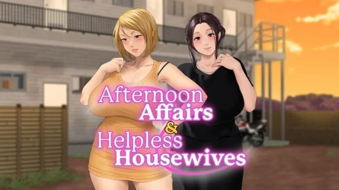 Download game Afternoon Affairs and Helpless Housewives Build 23336880 latest version