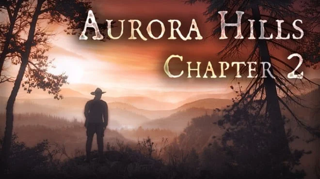 Download game Aurora Hills Chapter 2 Build 22858586 (P2P) latest version