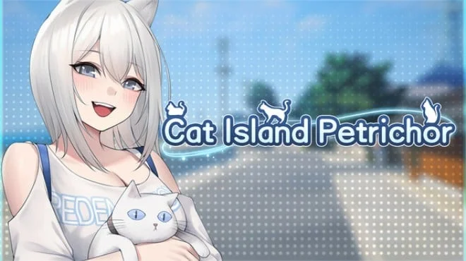 Download game Cat Island Petrichor Build 23253844 (P2P) latest version