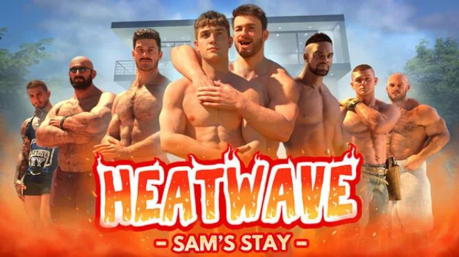 Download game Heatwave Sams Stay Build 23475778 (P2P) latest version