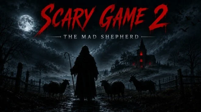 Download game Scary Game 2 The Mad Shepherd Build 23167280 latest version
