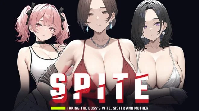 Download game SPITE Taking the Bosss Wife Sister and Mother Build 23381616 (P2P) latest version