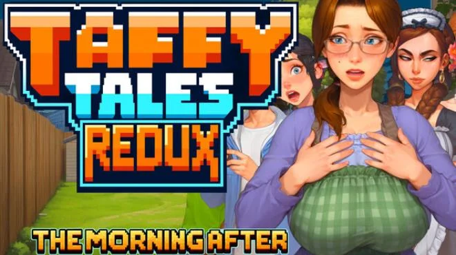 Download game Taffy Tales Redux The Morning After Build 23469122 (P2P) latest version