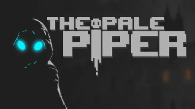 Download game The Pale Piper Build 22639698 (P2P) latest version