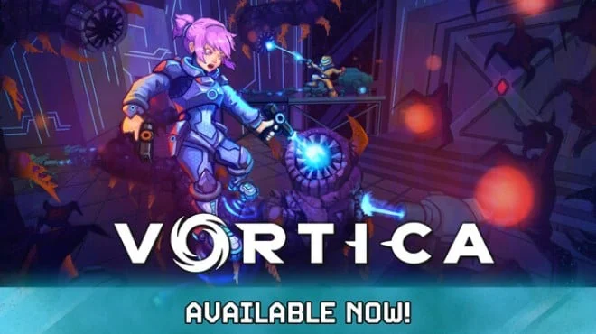 Download game Vortica Build 23391553 (TENOKE) latest version