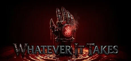Download game Whatever It Takes Build 23017955 (P2P) latest version