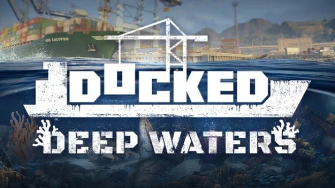 Download game Docked Deep Waters Build 23271871 (RUNE) latest version