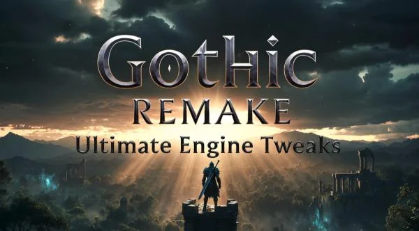 Download Gothic Remake - Ultimate Engine Tweaks No VRR v15.1.0.1780694999