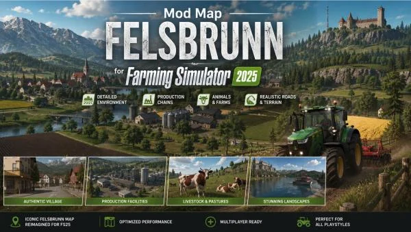 Download game Mod Map Felsbrunn v1.0.0.0 for Farming Simulator 25 v1.19.x latest version