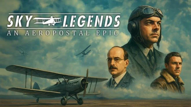 Download SKY LEGENDS An Aeropostal Epic Build 23932510 (P2P)